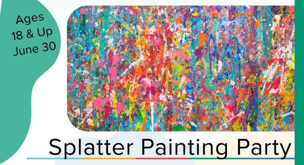 Image for event: Splatter Painting Party